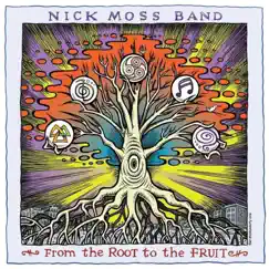 From the Root to the Fruit by Nick Moss Band album reviews, ratings, credits