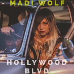 Hollywood Blvd - Single by Madi Wolf album reviews, ratings, credits