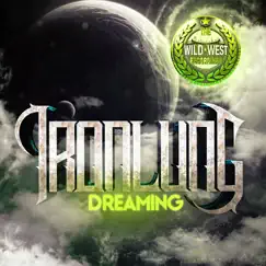 Dreaming - Single by Ironlung album reviews, ratings, credits