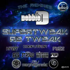 SuperTweak Re Tweak by DJ Debbie D album reviews, ratings, credits