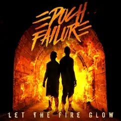 Let the Fire Glow - Single by Epoch Failure album reviews, ratings, credits
