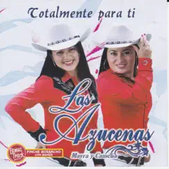 Totalmente Para Ti by Las Azucenas album reviews, ratings, credits