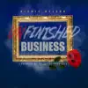 Unfinished Business - Single album lyrics, reviews, download