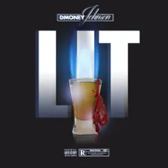 Lit - Single by Dmoney Johnson album reviews, ratings, credits