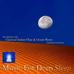 Classical Indian Flute & Ocean Waves (feat. Vivek Sonar) by Music for Deep Sleep album reviews, ratings, credits