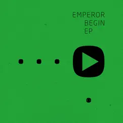 Begin - EP by Emperor, Georgia Yates & Centra album reviews, ratings, credits