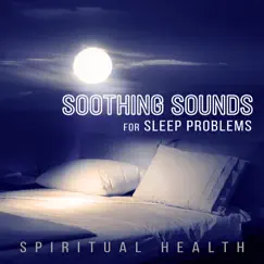 Soothing Sounds for Sleep Problems Song Lyrics