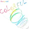 Colorful - Single album lyrics, reviews, download