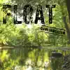 Float - Single album lyrics, reviews, download