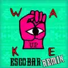 Wake Up (Remix) - EP album lyrics, reviews, download
