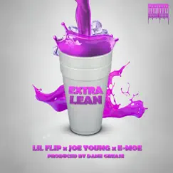 Extra Lean (feat. Joe Young & E-Moe) - Single by Lil' Flip album reviews, ratings, credits
