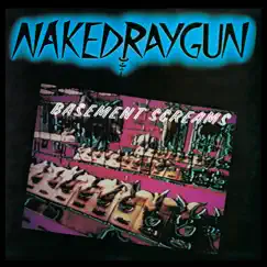 Basement Screams by Naked Raygun album reviews, ratings, credits