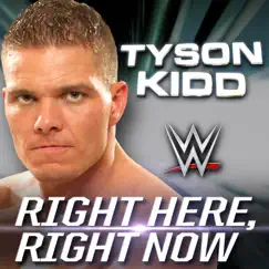 WWE: Right Here, Right Now (Tyson Kidd) Song Lyrics