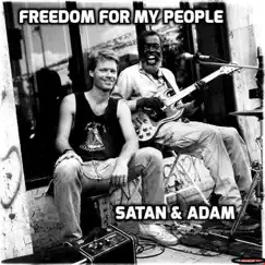 Freedom for My People - Single by Satan & Adam album reviews, ratings, credits