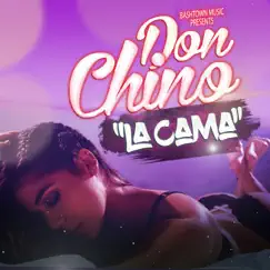 La Cama - Single by Don Chino album reviews, ratings, credits