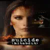 Suicide (Original Movie Soundtrack) album lyrics, reviews, download