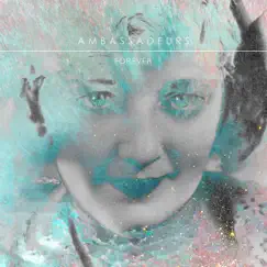 Forever - Single by Ambassadeurs album reviews, ratings, credits