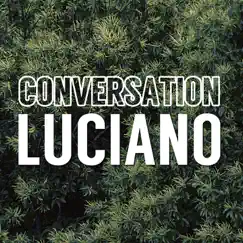 Conversation - Single by Luciano album reviews, ratings, credits