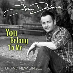You Belong To Me - Single by Jim Devine album reviews, ratings, credits