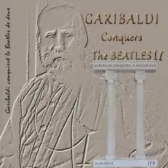 Garibaldi Conquers the Beatles II by Garibaldi album reviews, ratings, credits