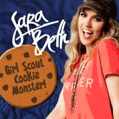 Girl Scout Cookie Monster - Single by SaraBeth album reviews, ratings, credits