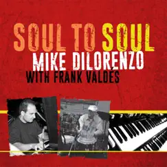 Soul to Soul by Mike Di Lorenzo album reviews, ratings, credits