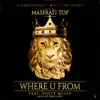 Where U From (feat. Dusty McFly) - Single album lyrics, reviews, download