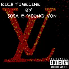 Rich Timeline - Single by $O$A IFGB & Young Von album reviews, ratings, credits