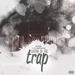 Laying in theTrap (feat. Gt & Babyface Ray) Song Lyrics