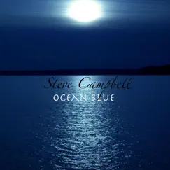 Ocean Blue by Steve Campbell album reviews, ratings, credits