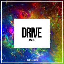 Drive - Single by Dawell album reviews, ratings, credits