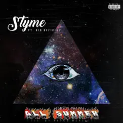 All Summer (feat. Kid Official) - Single by Styme album reviews, ratings, credits