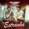 Estranha - Single album lyrics, reviews, download