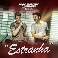 Estranha - Single by João Marcelo & Juliano album reviews, ratings, credits