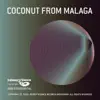 Coconut From Malaga - Single album lyrics, reviews, download