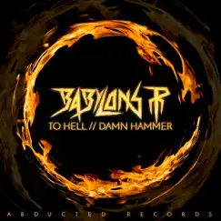 To Hell // Damn Hammer - Single by Babylons P album reviews, ratings, credits