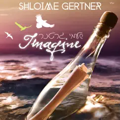 Imagine by Shloime Gertner album reviews, ratings, credits