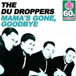 Mama's Gone, Goodbye (Remastered) Song Lyrics