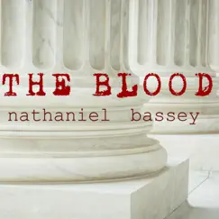 The Blood - Single by Nathaniel Bassey album reviews, ratings, credits