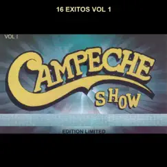 16 Éxitos, Vol. 1 by Campeche Show album reviews, ratings, credits