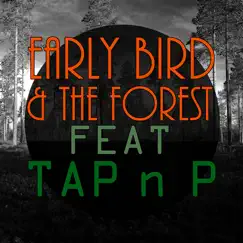 I'll Be Gone (feat TAP n P) [feat. TAP n P] - Single by Early Bird & the Forest album reviews, ratings, credits