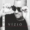 Vizió - Single album lyrics, reviews, download