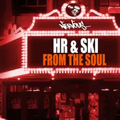 From the Soul - Single by HR & SKI, Harry Romero & Joeski album reviews, ratings, credits