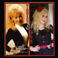 Then and Now by Stella Parton album reviews, ratings, credits