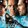 Bullet (Original Motion Picture Soundtrack) album lyrics, reviews, download