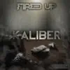 Kaliber - Single album lyrics, reviews, download