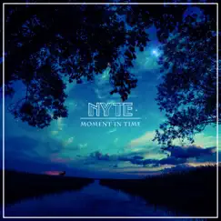 Moment in Time - Single by Nyte album reviews, ratings, credits