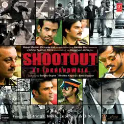 Shootout At Lokhandwala (Original Motion Picture Soundtrack) by Anand Raj Anand, Strings, Mika, Biddu & Euphoria album reviews, ratings, credits