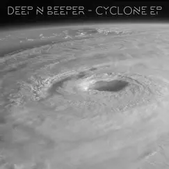 Cyclone - EP by Deep N Beeper album reviews, ratings, credits