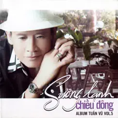 Sương Lạnh Chiều Đông by Tuấn Vũ album reviews, ratings, credits